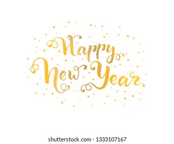 Happy New Year hand written lettering. Golgen glitter and gold star