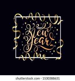 Happy New Year hand written lettering with golden Christmas stars and Gold Serpentine. Happy New Year card design. Greeting card, invitation with happy New year 2020 and Christmas.