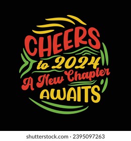 Happy New Year, Hello 2024, welcome 2024 - typography Vector T-shirt Design. This versatile design is ideal for prints, t-shirt, mug, poster, and many other tasks. Good Quotes For Happy New Year,