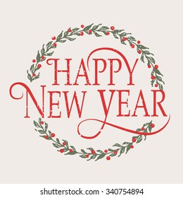 Happy New Year for holidays greeting card with wreath.Lettering celebration logo set.Typography for winter holidays.Calligraphic poster on blurred textured background. Postcard motive