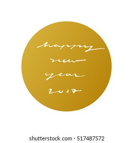 happy new year ink  writing calligraphy style in gold circle