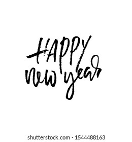 Happy new year inscription for greeting card. Dry brush hand lettering. Vector illustration. Handwritten holiday design.