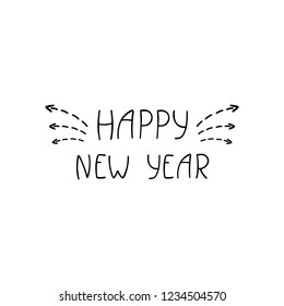 Happy new year inspirational quote. Hand drawn vector illustration. Black and white.