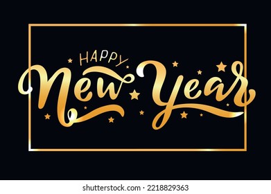 Happy New Year, invitations 2023, golden letters with stars on the black background in a frame. Creative typography for Holiday greeting cards, banner Hand modern style calligraphy for holiday banner.