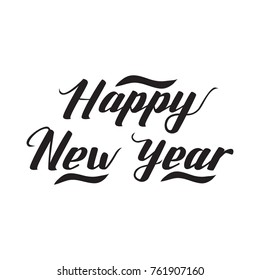Happy New Year - Isolated on White Background Hand Drawn Lettering. Vector Illustration Quote. Handwritten Inscription Phrase for  T-shirt Print, Poster, Cover, Case Design, Sale, Banner, Invitation.