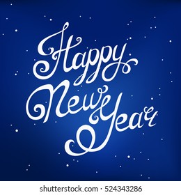 Happy New Year lettering 2017, handmade calligraphy. Holiday vector Illustration. White letters on blue background with falling snow