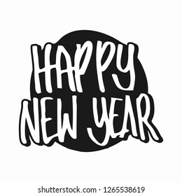 Happy New Year lettering calligraphy. Vector hand drawn. Handwriting design element for greeting cards, posters, invitation. Rough Sketch. Eps 10.