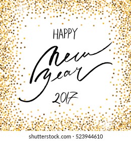 Happy New Year Lettering. Handwritten greeting card. Shiny gold background. Vector illustration. Gold glittering confetti.
