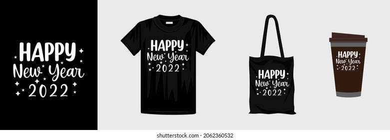 Happy new year lettering T Shirt Design. Typography T Shirt Design template. Good for t-shirt, mug, gift and other printing.