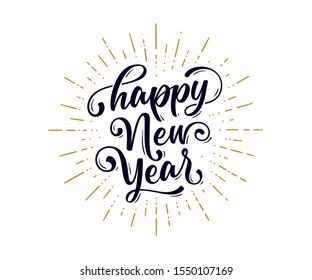 Happy New Year. Lettering text for Happy New Year or Merry Christmas. Greeting card, poster, banner with text happy new year. Holiday background with golden sunburst line rays. Vector Illustration