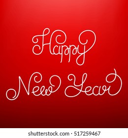 Happy New Year  Linear lettering. New Year 2017 hand drawn lettering. White letters on red festive background