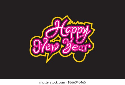 HAPPY NEW YEAR manual text lettering isolated on black background. Beautiful elegant concept design for Happy New Year.  Poster, banner or greeting card for Merry Christmas. Vector Illustration.
