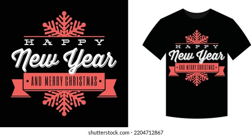 Happy new year and marry christmas T-shirt Design