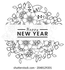 Happy new year with mehndi flower, doodle ornament, outline hand draw. coloring book page.