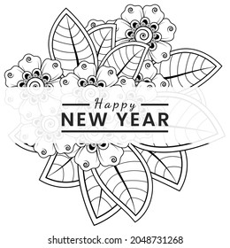 Happy new year with mehndi flower, doodle ornament, outline hand draw. coloring book page.