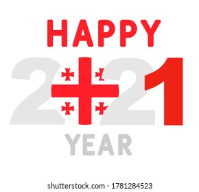 Happy New Year and Merry Christmas. 2021 New Year background with national flag of Georgia. Lettering "Happy 2021 Year". Vector illustration.