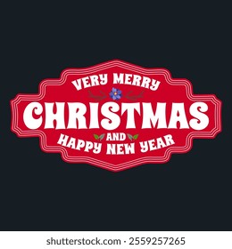 Happy New Year and Merry Christmas, sign, text, inscription, bright proclamation of the holiday spirit, vector