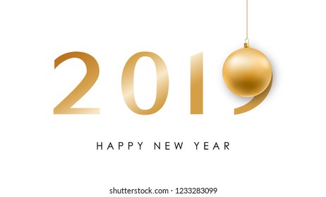 Happy New Year minimalistic banner with shiny Christmas Ball and golden 2019 number. Vector design template.
