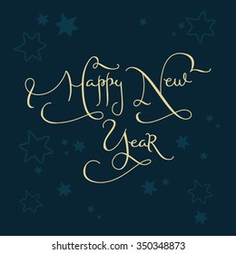 Happy New Year. Modern calligraphy for winter holidays cards and posters.
