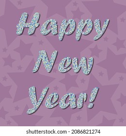 Happy new year mother of pearl glitter lettering isolated on purple background with stars. Festive banner, poster, greeting card.
