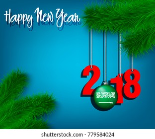 Happy New Year numbers 2018 and christmas ball painted in the colors of the Saudi Arabia flag hanging on a Christmas tree branch. Vector illustration
