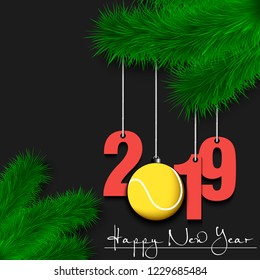 Happy New Year and numbers 2019 and tennis ball as a Christmas decorations hanging on a Christmas tree branch. Design pattern for greeting card. Vector illustration