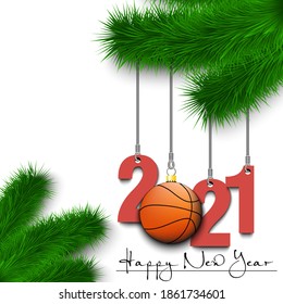 Happy New Year. Numbers 2021 and basketball ball as a Christmas decorations hanging on a Christmas tree branch. Design pattern for greeting card, banner, poster, flyer, invitation. Vector illustration