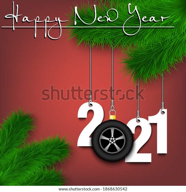 Happy New Year. Numbers 2021 and car wheel\
as Christmas decorations hanging on a Christmas tree branch. Design\
pattern for greeting card, banner, poster, flyer, invitation.\
Vector illustration