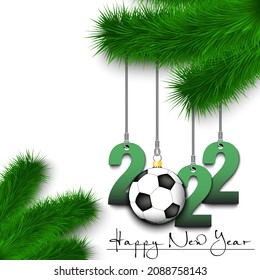 Happy New Year. Numbers 2022 and soccer ball as a Christmas decorations hanging on a Christmas tree branch. Design pattern for greeting card, banner, poster, flyer, invitation. Vector illustration