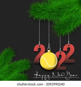 Happy New Year. Numbers 2022 and tennis ball as a Christmas decorations hanging on a Christmas tree branch. Design pattern for greeting card, banner, poster, flyer, invitation. Vector illustration