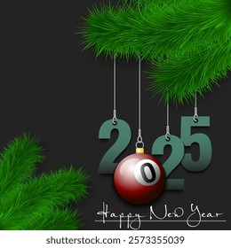 Happy New Year. Numbers 2025 and billiard ball as a Christmas decorations hanging on a Christmas tree branch. Design pattern for greeting card, banner, poster, flyer, invitation. Vector illustration