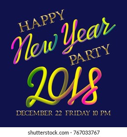 Happy New Year Party 2018 golden and fluid colors lettering for poster design.