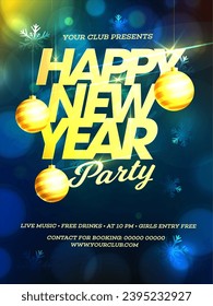 Happy New Year Party Template Design Decorated with Golden Baubles on Bokeh Blue Background, Time and Venue Details.