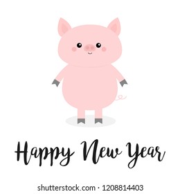 Happy New Year. Pig. Pink piggy piglet. Chinise symbol of 2019. Cute cartoon funny kawaii baby character. Flat design. White background. Isolated. Vector illustration