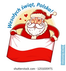 Happy New Year Poland - Santa Claus with Polish flag in hands. Santa holds Polish flag. Greeting sticker, tshirt print with slogan, xmas design. Isolated layered vector illustration