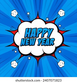 Happy New Year pop art comic background lightning blast halftone dots. Cartoon in blue tones with white explosion, halftone effects and rays. Vector illustration