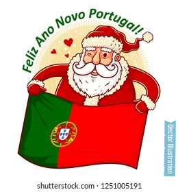 Happy New Year Portugal - Santa Claus with Portuguese flag in hands. Santa holds Portuguese flag. Greeting sticker, tshirt print with slogan, xmas design. Isolated layered vector illustration