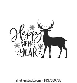 Happy new year positive slogan inscription. Christmas postcard, New Year, banner lettering. Illustration for prints on t-shirts and bags, posters, cards. Christmas phrase. Vector quotes.