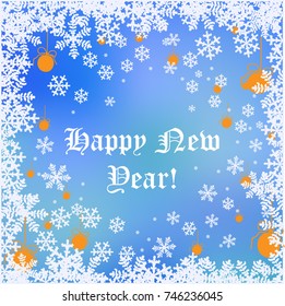 Happy New Year! Postcard. Background of snowflakes and Christmas decorations. Congratulatory inscription. Vector illustration.
