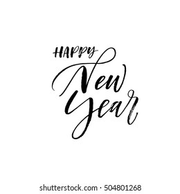 Happy New Year postcard. Hand drawn holiday background. Ink illustration. Modern brush calligraphy. Isolated on white background. 