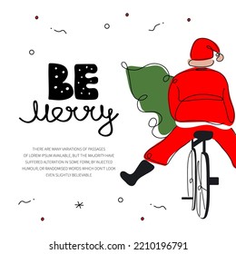 Happy New Year postcard with quote lettering BE MERRY and cute Santa Claus on bicycle. The vector illustration xmas postcard in hand drawn art style for Merry Christmas.