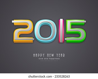 Happy New Year poster, banner or flyer with stylish colorful text 2015 on dark grey background.