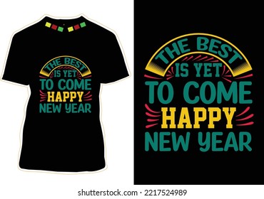 Happy New Year Quotes T-shirt Design Vector