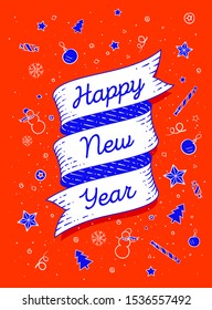 Happy New Year. Ribbon banner in bright colorful style with text Happy New Year and graphic symbols. Hand drawn design. Happy new year typography for card, banner and poster. Vector Illustration