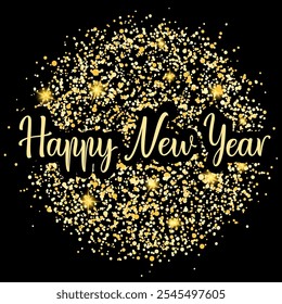 Happy New year . Script golden text with a shiny glitter circle on black background. Vector typography for posters, banners, cards, New year or Christmas decorations