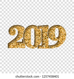 Happy New Year shiny gold number 2019. Golden glitter digits isolated white transparent background. Shiny design, light sparkle for Christmas celebration, greeting card, poster Vector illustration