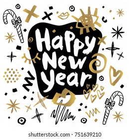 Happy New Year sketch style Christmas quote lettering Typography greeting card Gold black white doodles trendy elements. Hand drawn vector illustration.