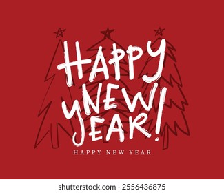 Happy new year slogan text handwriting quote. Vector illustration design.