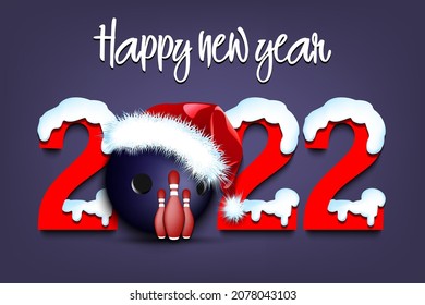 Happy new year. Snowy numbers 2022 with bowling ball in a Christmas hat. Original template design for greeting card, banner, poster. Vector illustration on isolated background