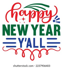 Happy New Year SVG Design Vector File.
